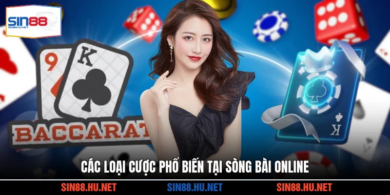 Các loại cược phổ biến tại sòng bài online