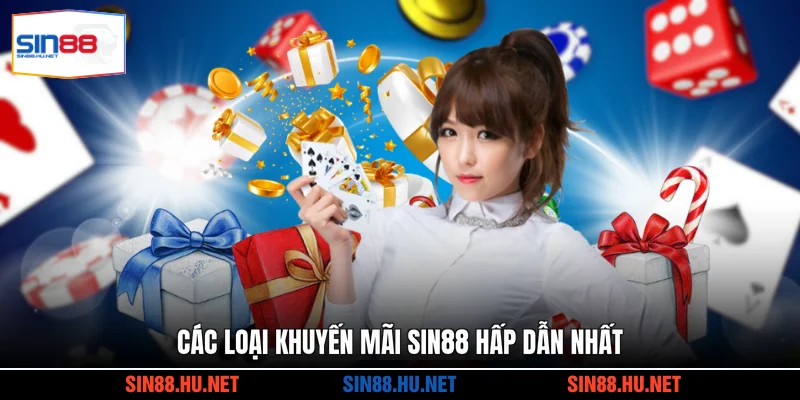 Các loại khuyến mãi SIN88 hấp dẫn nhất
