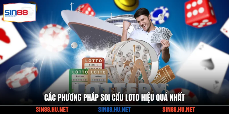 Các phương pháp soi cầu Loto hiệu quả nhất