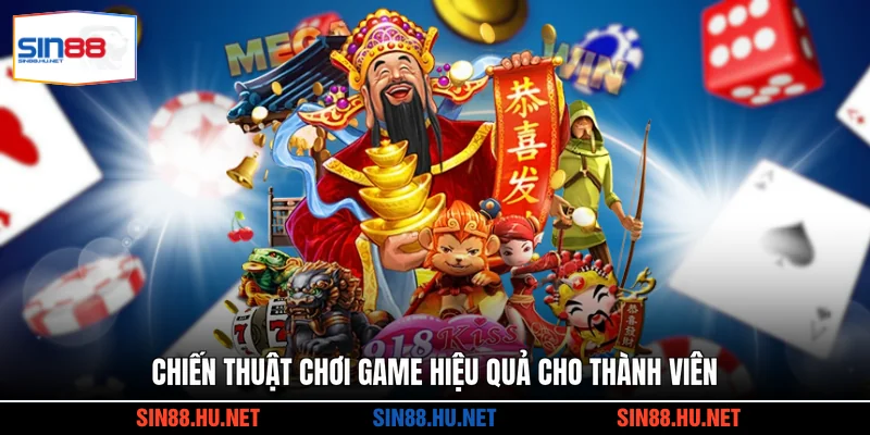 Chiến thuật chơi game hiệu quả cho thành viên