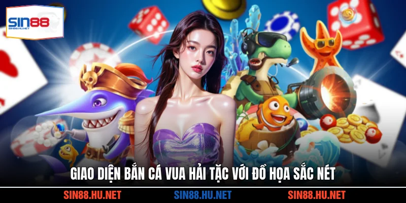 Giao diện bắn cá Vua Hải Tặc với đồ họa sắc nét