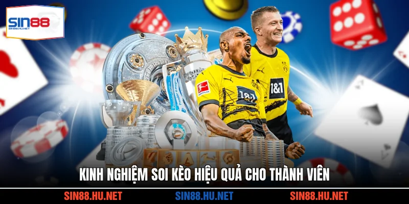 Kinh nghiệm soi kèo hiệu quả cho thành viên